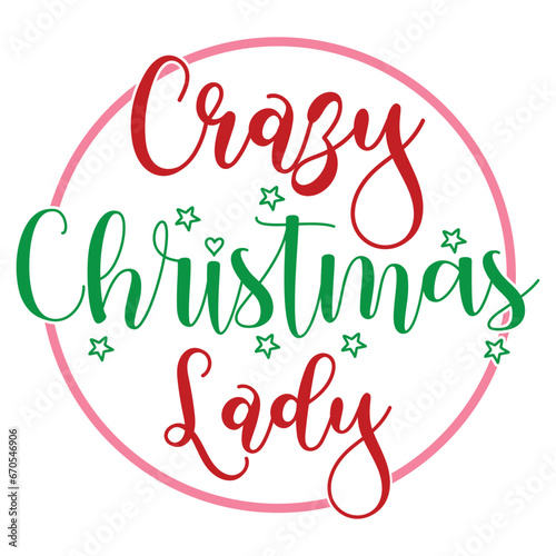 Crazy Christmas Lady