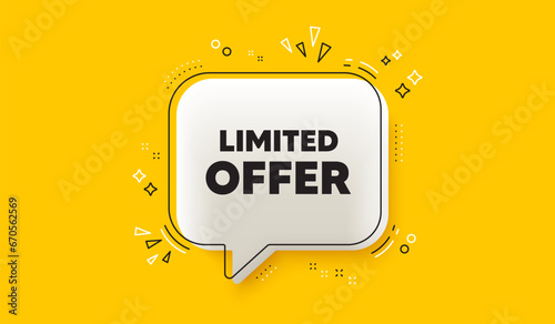 Limited offer tag. 3d speech bubble yellow banner. Special promo sign. Sale promotion symbol. Limited offer chat speech bubble message. Talk box infographics. Vector