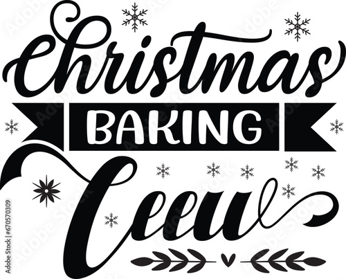 christmas baking crew  svg t shirt design photo