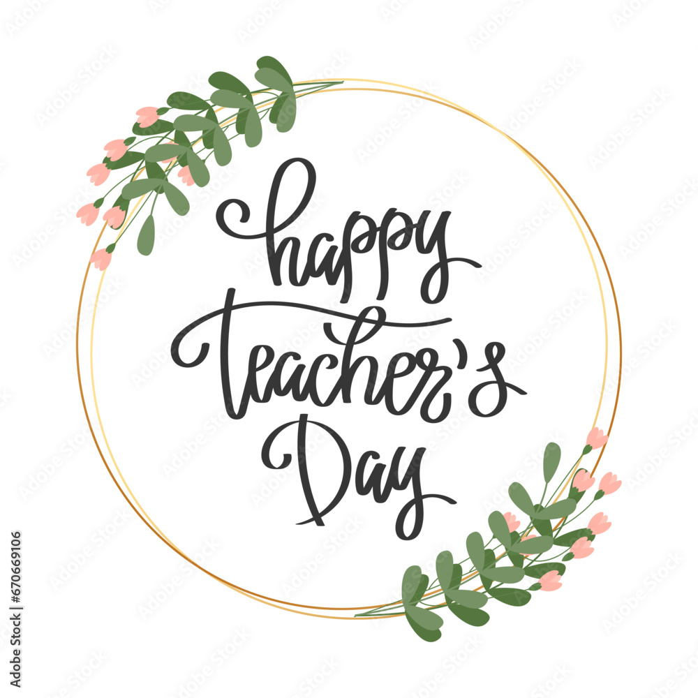 Obraz premium Happy teachers Day, lettering. Calligraphic inscription, quote, phrase. Greeting card, teachers Day poster, typography design, print. Vector