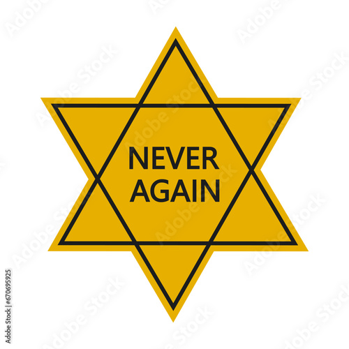 Yellow star of David with never again text written on it.