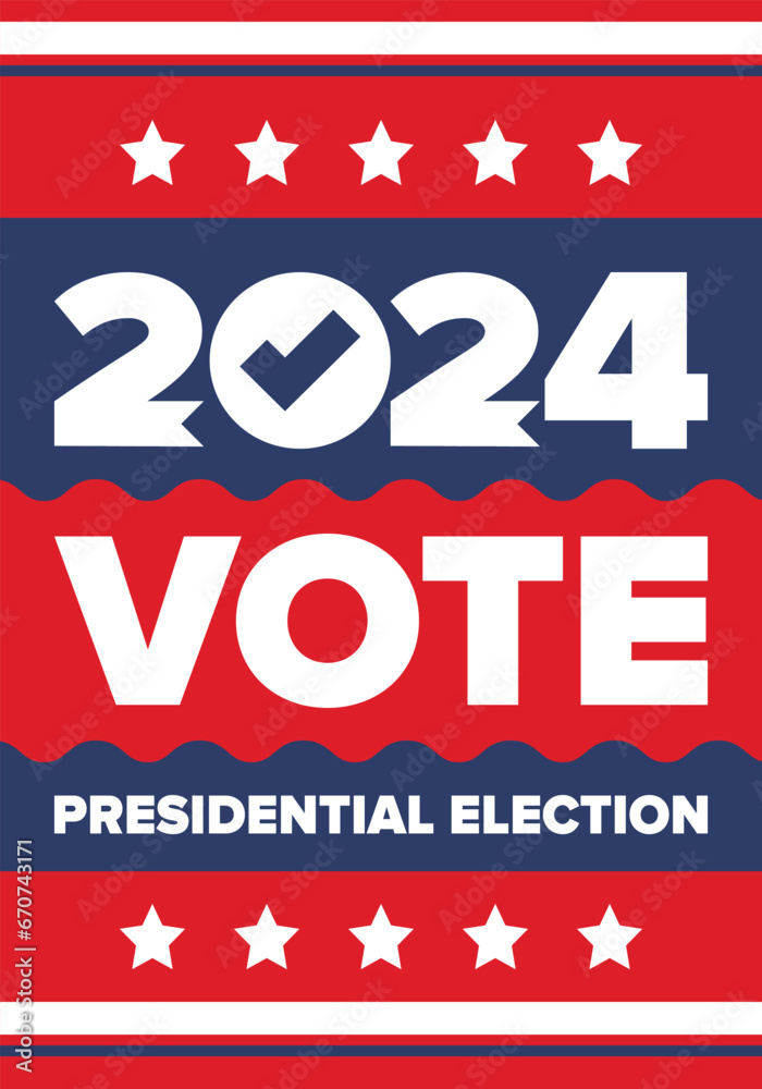 Presidential Election 2024 in United States. Vote day, November 5. US Election. Patriotic american element. Poster, card, banner and background. Vector illustration Presidential Election 2024 in United States. Vote day, November 5. US Election. Patriotic american element. Poster, card, banner and background. Vector illustration