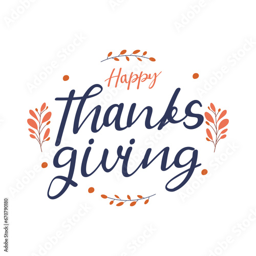 Thanksgiving Hand Lettering. Flat Vector Illustration.