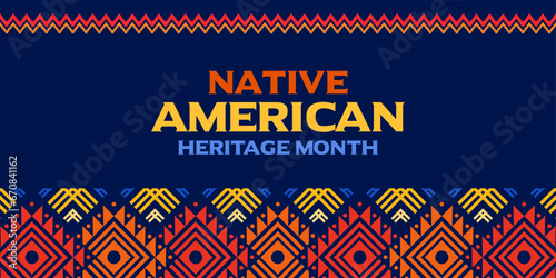 Native American heritage month, theme, pattern, border, background, vector, poster, social media, post, card, web, banner with text, Native American heritage day, Native American month, November, USA