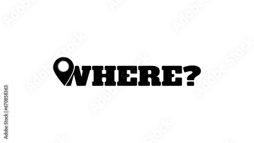 where text, word 'where'  with map location pointer