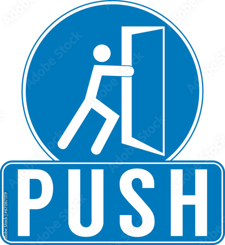 push to open the door,signage with  icon of the people trying to open the door. vector illustration, ready to printed at sticker,paper,wood,acrylic. template for door sign at ATM,bank,hotel,office,bar