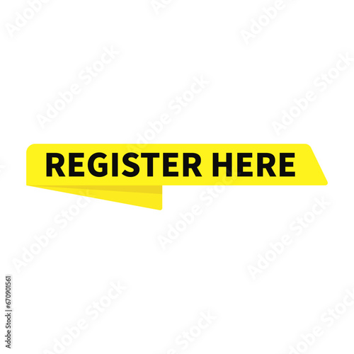 Register Here In Yellow Ribbon Rectangle Shape For Advertisement Marketing Sign Up
