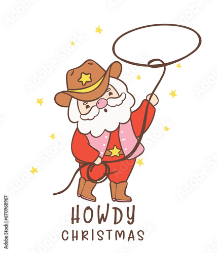 Cute Cowboy Santa Claus Christmas cartoon hand drawing