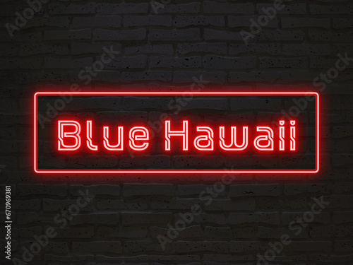 Blue Hawaii のネオン文字