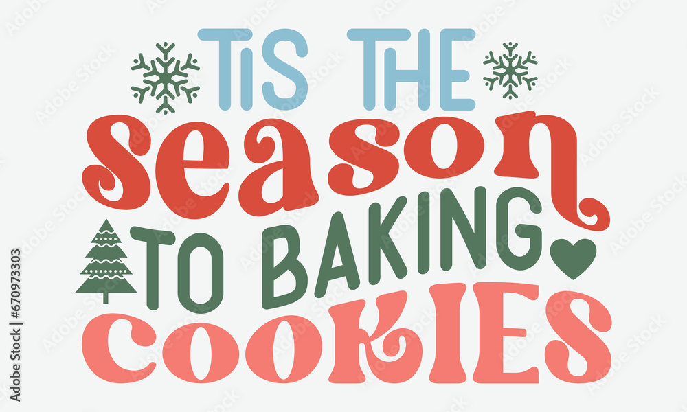 Tis the season to baking cookies Retro Design