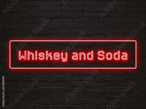 Whiskey and Soda のネオン文字