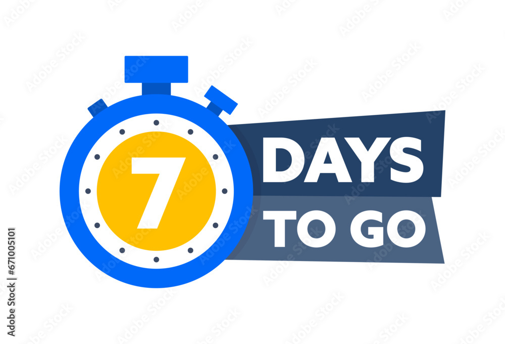 7 Days to go. Countdown timer. Countdown left days banner. Sale or promotion timer, alarm clock 7 Days to go. Countdown timer. Countdown left days banner. Sale or promotion timer, alarm clock