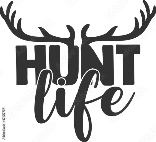 Hunt Life - Hunting Illustration