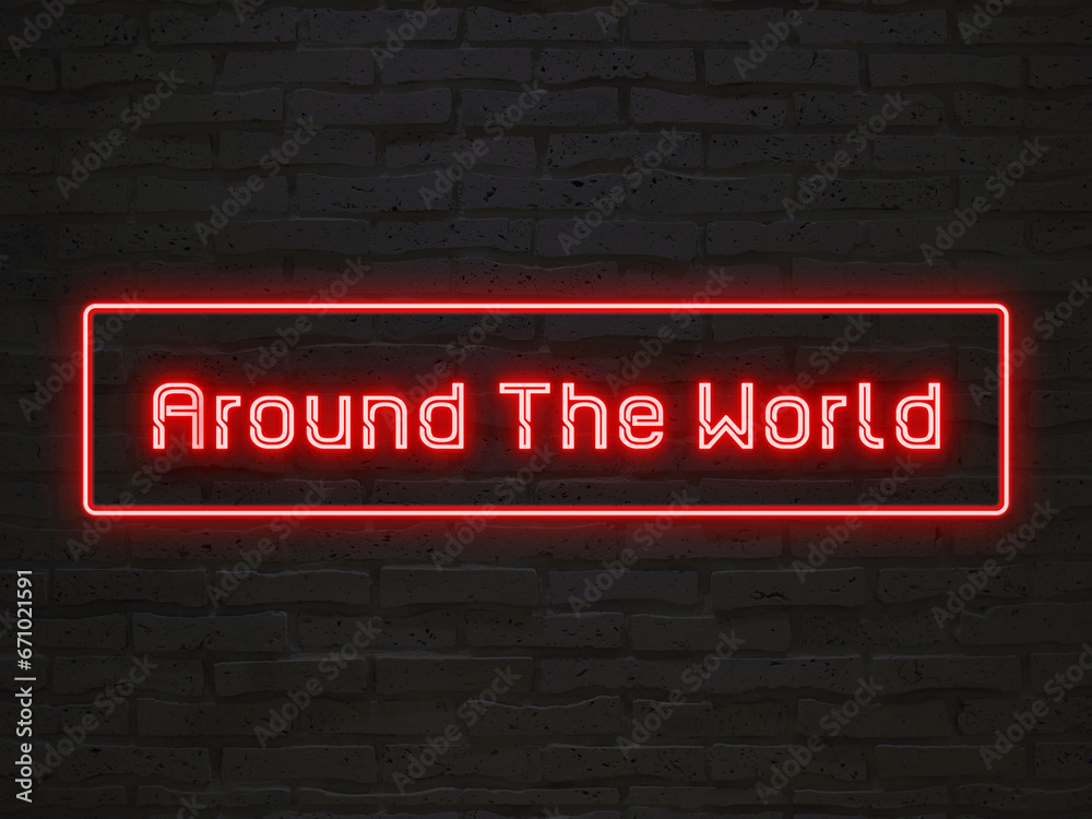 Around The World のネオン文字