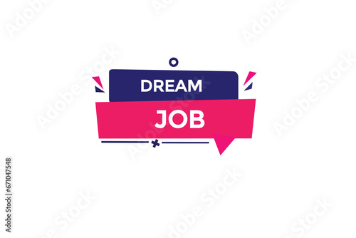  new dream job website, click button, level, sign, speech, bubble  banner, 
