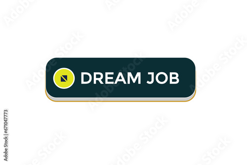  new dream job website, click button, level, sign, speech, bubble  banner, 
