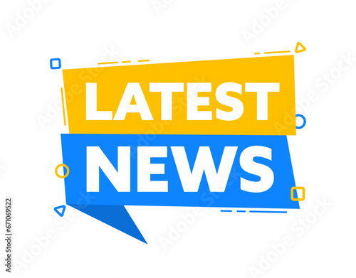 Speech bubble with the word Latest News yellow and blue label. Vector stock illustration