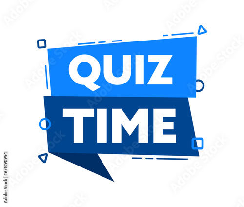 Speech bubble with the word Quiz time blue label. Vector stock illustration