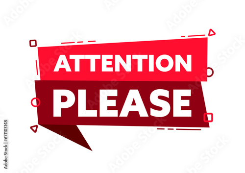 Speech bubble with the word Attention Please. Attention Please red label. Vector stock illustration
