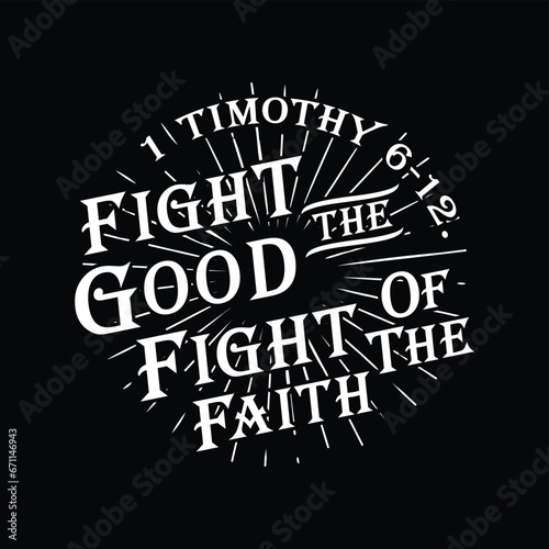 fight the good fight of the faith typographi