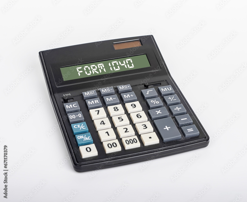 Tax form 1040, taxation declaration, calculator Tax form 1040, taxation declaration, calculator