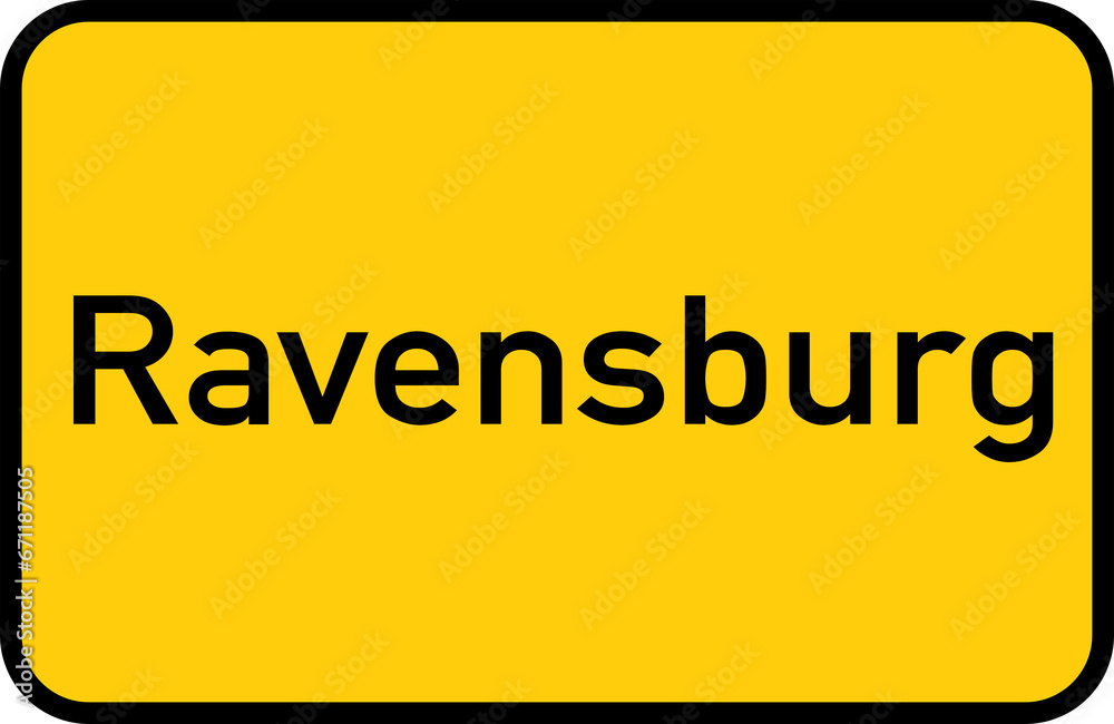 City sign of Ravensburg - Ortsschild von Ravensburg City sign of Ravensburg - Ortsschild von Ravensburg