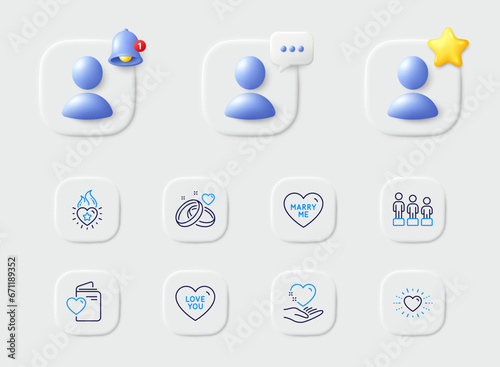 Marriage rings, Marry me and Hold heart line icons. Placeholder with 3d star, reminder bell, chat. Pack of Equality, Heart, Love document icon. Love you pictogram. For web app, printing. Vector