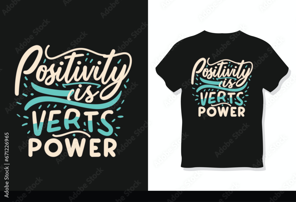 positivity is power typography t-shirt design.