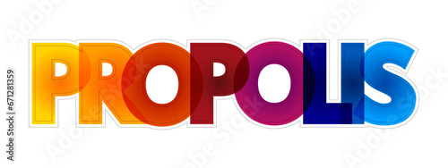 Propolis colorful text quote, concept background