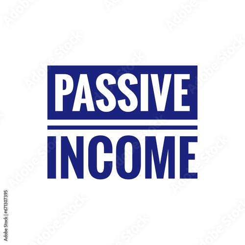 ''Passive Income'' Quote Illustration