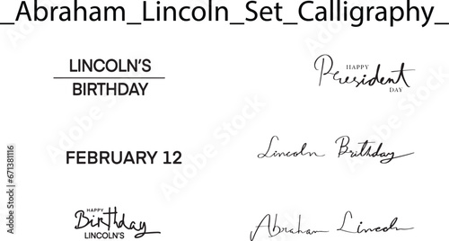 Fotografie, Tablou Abraham Lincoln Set group calligraphy hand written february 12 twelve date day n