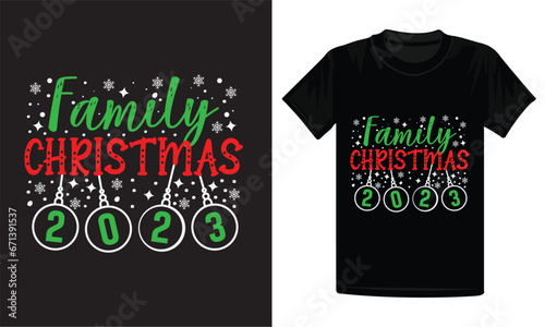 Christmas, Family Christmas t shirt design, Christmas 2023 t shirt design