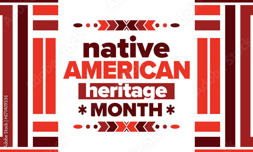 Native American Heritage Month. American Indian culture. Celebrate annual in in November in United States. Tradition Indian pattern. Poster and banner. Vector authentic ornament, ethnic illustration