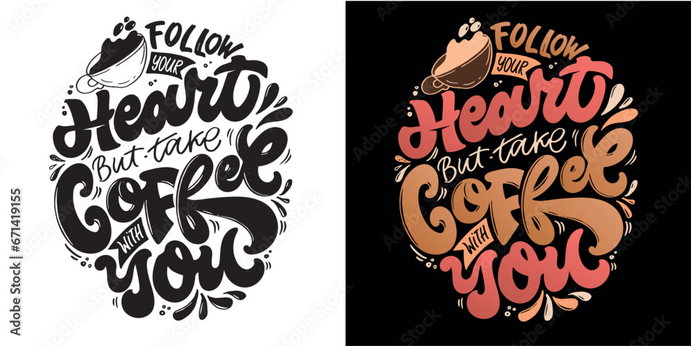 Set with hand drawn lettering quotes in modern calligraphy style about Coffee. Slogans for print and poster design. Vector illustration - obrazy, fototapety, plakaty 