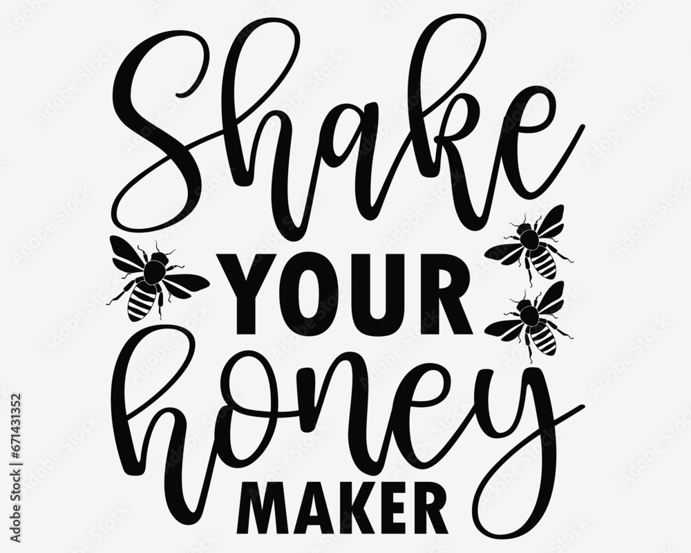 Shake Your Honey Maker SVG  Design 