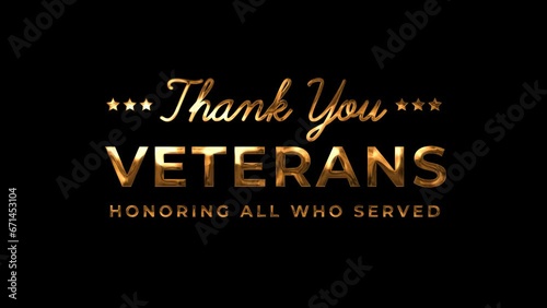 Thank you Veterans Text Animation in gold color on transparent background alpha channel. Honoring all who served. Happy Veterans day. 