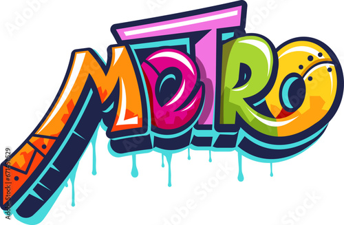 Underground metro graffiti street art  urban style vector artwork of lettering spray paint. Cartoon colorful graffiti word Metro on wall  street art text print for fashion typography or design element