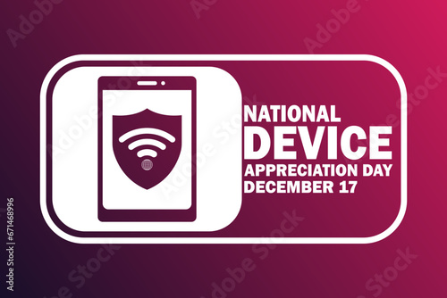 National Device Appreciation Day. Vector illustration. December 17. Holiday concept. Template for background, banner, card, poster with text inscription. 