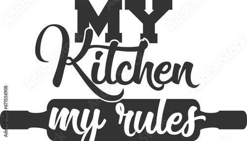 Fotografia My Kitchen My Rules - Kitchen Illustration