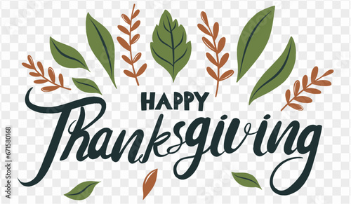 Happy Thanksgiving text hand drawn style  with  leaves decoration on png or transparent background vector illustration.