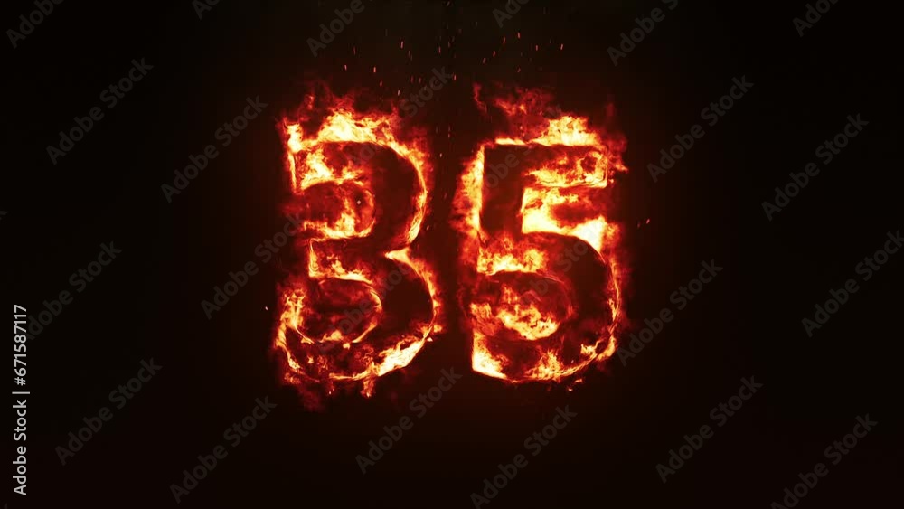 Burning Number 35. Fire Number Burning Number 35. Fire Number