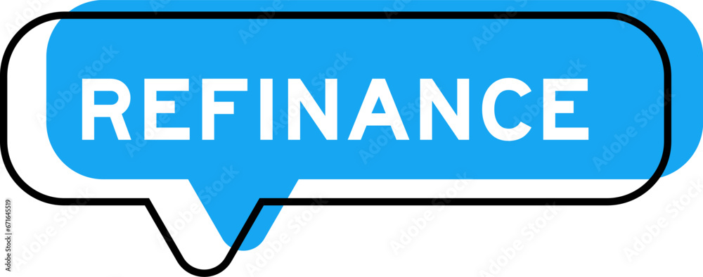 Obraz premium Speech banner and blue shade with word refinance on white background