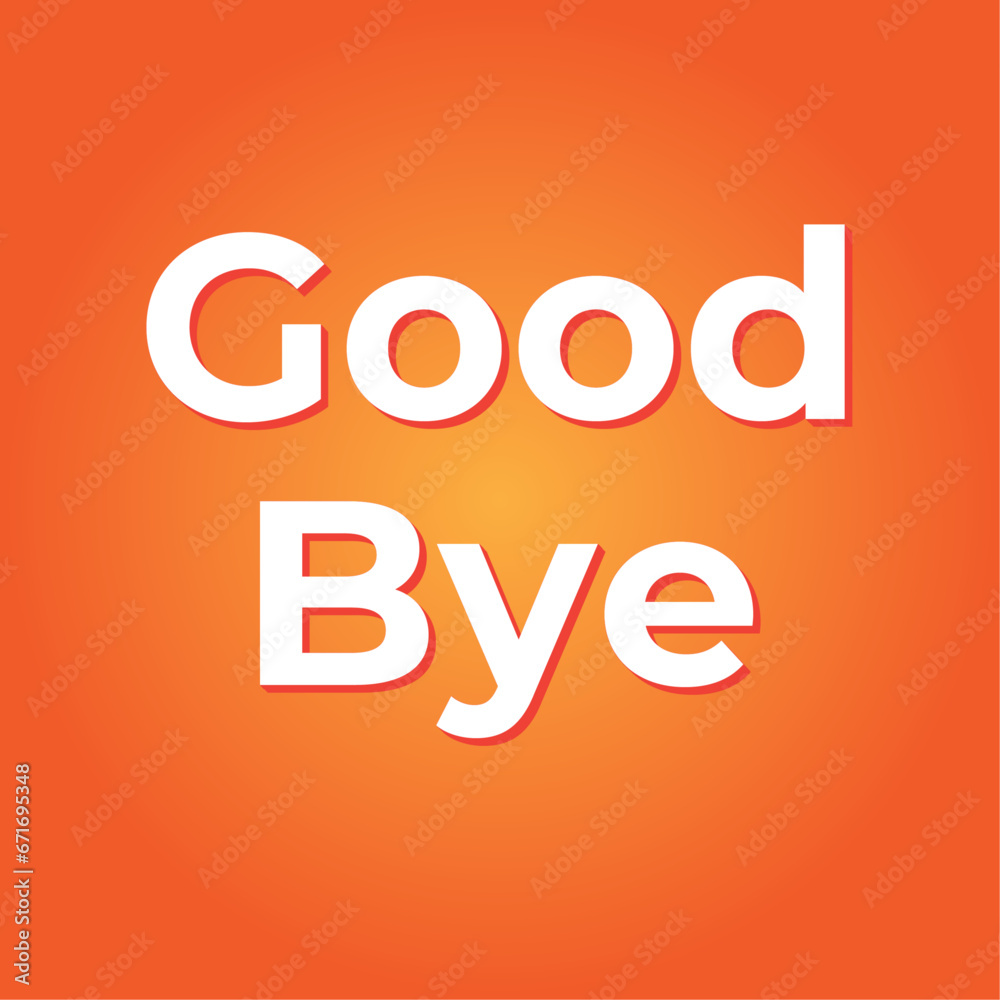 Good Bye text effect design vector template