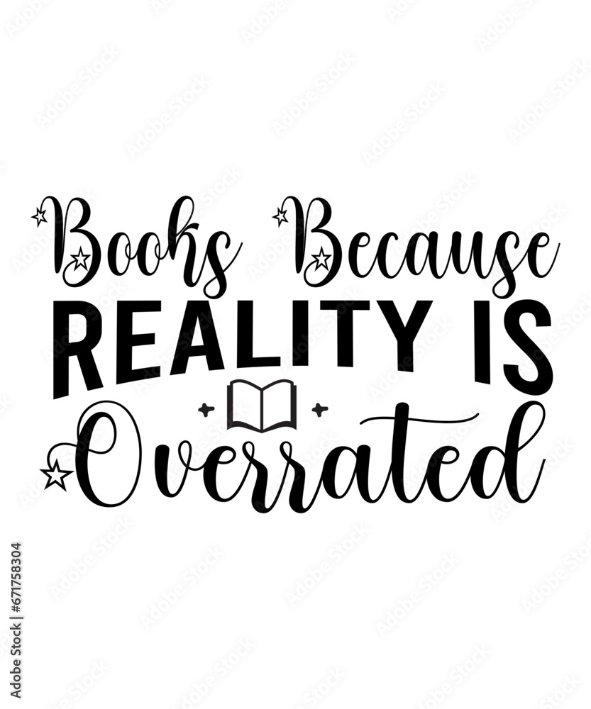 Books Because Reality Is Overrated Svg Cut File