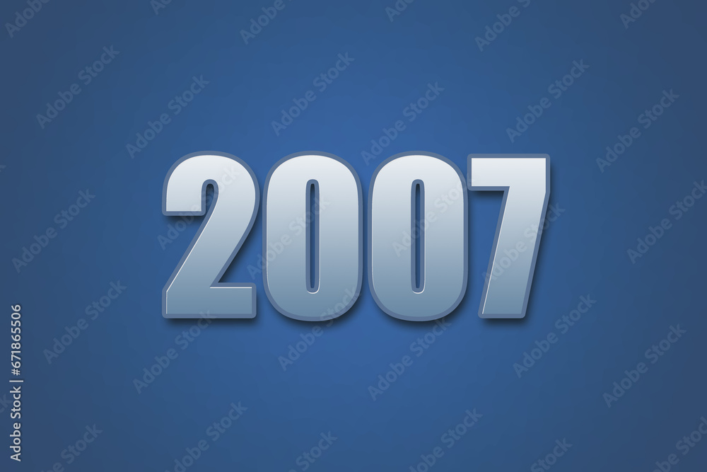 Year 2007 numeric typography text design on gradient color background. 2007 calendar year design. Year 2007 numeric typography text design on gradient color background. 2007 calendar year design.