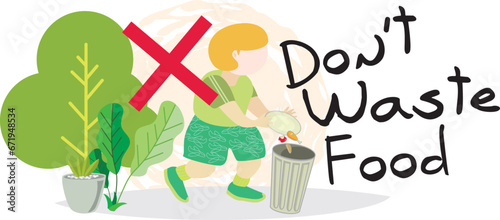 Please don't waste food, vector illustration sign, designs for world food day and International Awareness Day on Food Loss and Waste.Good for restaurant,hotel,cafe,bar,party,canteen,food court,buffet