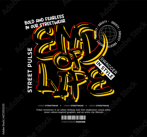 Streetwear Design, Urban Style, Text Slogan. Print Pattern Design for T-shirts, Jackets or Screen Printing.