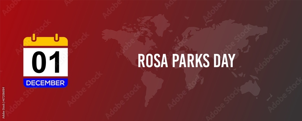 01 December Rosa Parks Day of the week Sunday, Monday, Tuesday ...