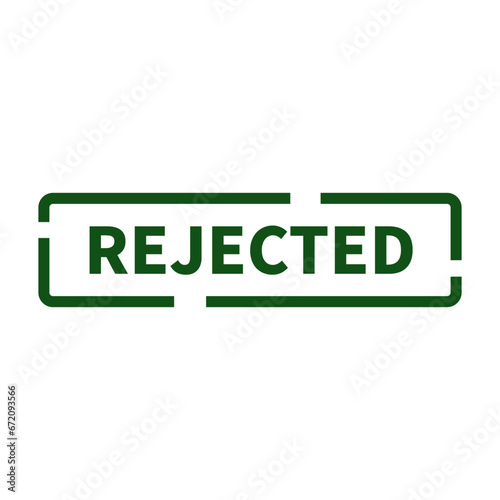 Rejected Stamp In Green Rectangle Line Shape For Information Sign
