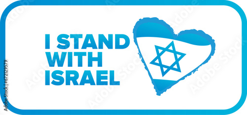 I stand with Israel horizontal sticker with heart and Israel flag. Israel support emblem isolated on white background. Vector horizontal label, sticker and Illustration about standing with israel